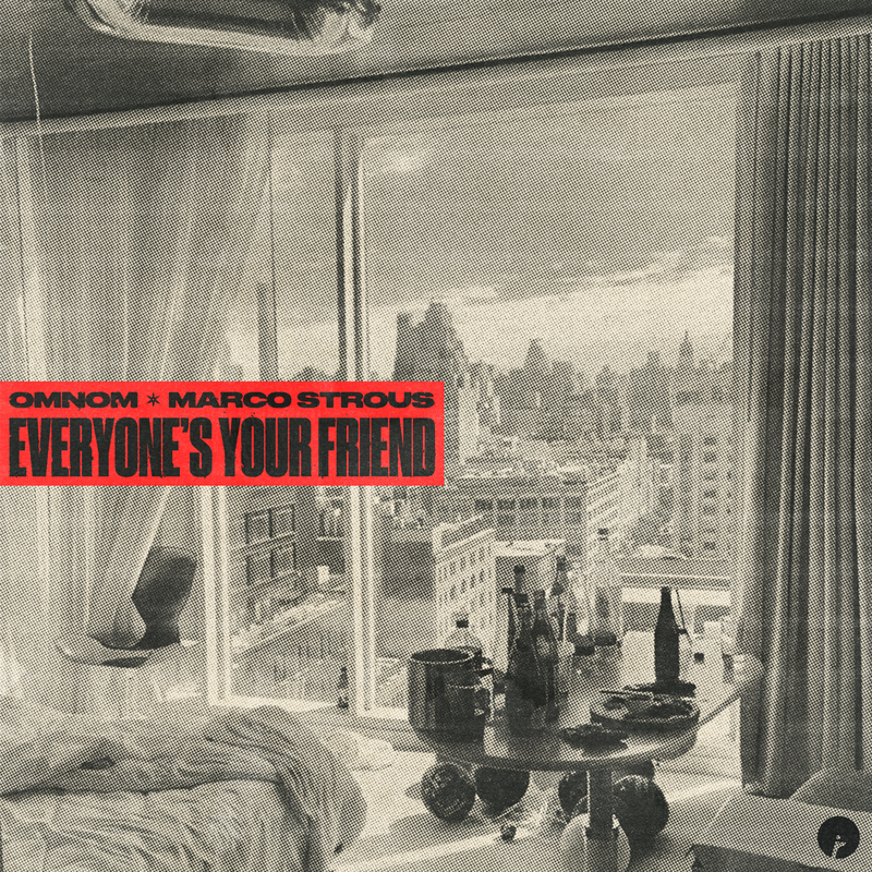 OMNOM and Marco Strous single track hit "Everyones Your Friend"