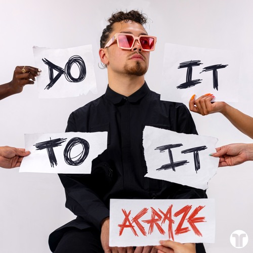 Do It To It ACRAZE single cover