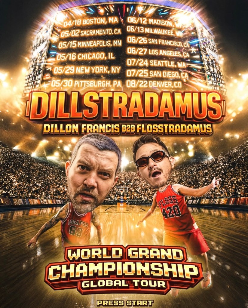 Dillon Francis and Flosstradamus Dillstradamus tour 2026 poster with trap visuals